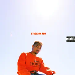 Stuck on You - Single by MoFre$h album reviews, ratings, credits