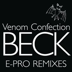 Venom Confection (E-Pro Remix By Green, Music & Gold) Song Lyrics