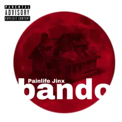 Bando - Single by Painlife Jinx album reviews, ratings, credits