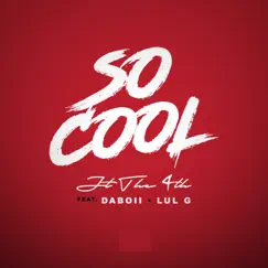 So Cool (feat. Daboii & Lul G) Song Lyrics