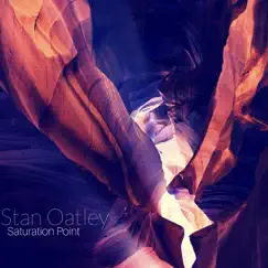 Saturation Point by Stan Oatley album reviews, ratings, credits