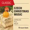 Czech Christmas Music: Kaprálová, Feld, Krejčí album lyrics, reviews, download