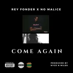 Come Again (feat. No Malice) - Single by Rey Fonder album reviews, ratings, credits