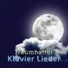 Traumhafter Klavier Lieder: die Besten Instrumentalstücke, um Schnell Einzuschlafen und Gesund zu Schlafen album lyrics, reviews, download