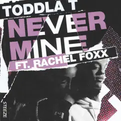 Never Mine (feat. Rachel Foxx) Song Lyrics