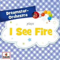 I See Fire - Single by Dreamstar Orchestra album reviews, ratings, credits