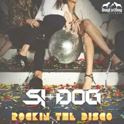 Rockin the Disco - Single by Si-Dog album reviews, ratings, credits