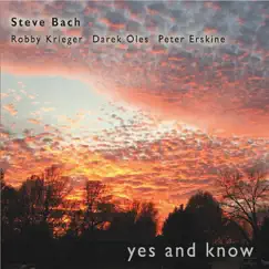 Yes and Know by Steve Bach album reviews, ratings, credits