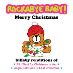 Merry Christmas - Single by Rockabye Baby! album reviews, ratings, credits