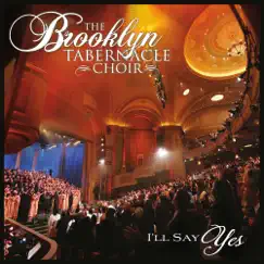I'll Say Yes by The Brooklyn Tabernacle Choir album reviews, ratings, credits