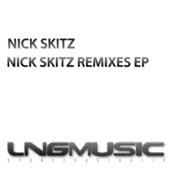 Nick Skitz (Remixes) - EP by Nick Skitz album reviews, ratings, credits