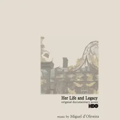 Her Life and Legacy (Original Score) by Miguel d'Oliveira album reviews, ratings, credits