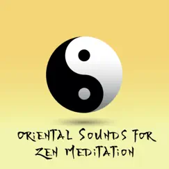 Oriental Sounds for Zen Meditation (feat. Bouddha musique sanctuaire) Song Lyrics