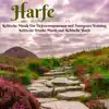 Harfe - Keltische Musik Für Tiefenentspannung und Autogenes Training, Keltische Irische Musik und Keltische Harfe album lyrics, reviews, download