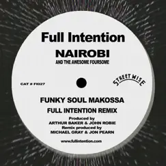 Funky Soul Makossa (Full Intention Remix) - Single by Nairobi & The Awesome Foursome album reviews, ratings, credits