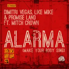Alarma (Make Your Body Sing) [feat. Mitch Crown] [Vocal Mix] Song Lyrics