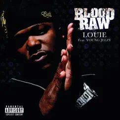 Louie (feat. Young Jeezy) - Single by Blood Raw album reviews, ratings, credits