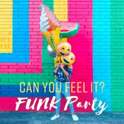 Can You Feel It? FUNK Party - Cocktail Bar, Special Night, Lounge Instrumental Music by Relax Time Zone & Cocktail Party Music Collection album reviews, ratings, credits