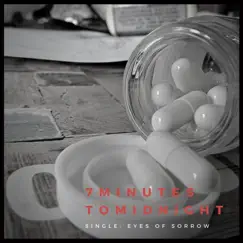 Eyes of Sorrow - Single by 7 Minutes to Midnight album reviews, ratings, credits