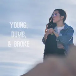 Young Dumb & Broke - Single by Megan Nicole album reviews, ratings, credits