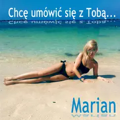 Chcę umówić się z Tobą - Single by Marian album reviews, ratings, credits