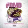 D.M.D (feat. Myke Towers, Jamby, Dvice & Maximus Wel) - Single album lyrics, reviews, download