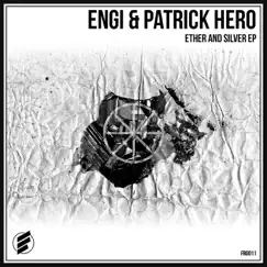 Ether & Silver EP - Single by Engi & Patrick Hero album reviews, ratings, credits