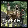 Shadow Step - Single album lyrics, reviews, download