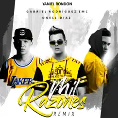 Mil Razonez (Remix) [feat. Gabriel Rodriguez EMC & Onell Diaz] Song Lyrics