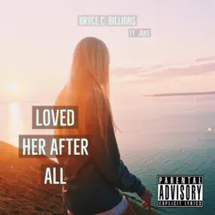 Loved Her After All (feat. Jake) Song Lyrics