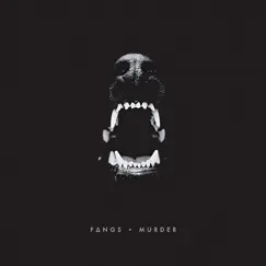 Murder - Single by Fangs album reviews, ratings, credits