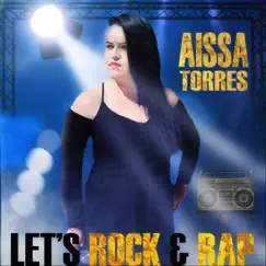 Let's Rock and Rap by Aissa Torres album reviews, ratings, credits