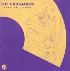 The Crusaders Live In Japan by The Crusaders album reviews, ratings, credits