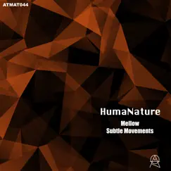 Mellow Ep by Humanature album reviews, ratings, credits