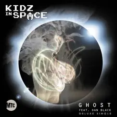 Ghost (feat. Dan Black) - EP by Kidz In Space album reviews, ratings, credits