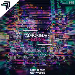 Glitch - Single by ADROMEDAX album reviews, ratings, credits