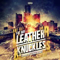 Leather Knuckles - Single by Fat Ray album reviews, ratings, credits
