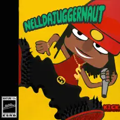Kick - Single by Nell da Juggernaut album reviews, ratings, credits