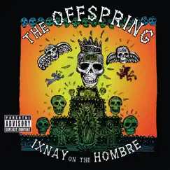 Ixnay on the Hombre by The Offspring album reviews, ratings, credits