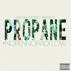 No Pen No Pad Flow by Propane album reviews, ratings, credits