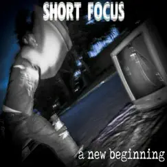 A New Beginning by Short Focus album reviews, ratings, credits