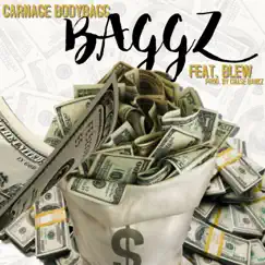 Baggz (feat. Blew) - Single by Carnage Bodybagg album reviews, ratings, credits