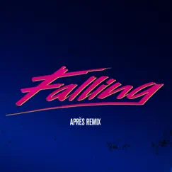Falling (Après Remix) - Single by Alesso album reviews, ratings, credits