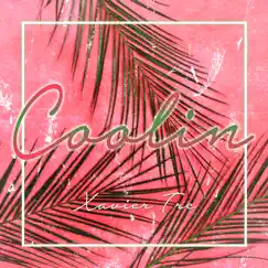 Coolin - Single by Xavier Tre album reviews, ratings, credits
