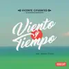 Viento y Tiempo (Radio Edit) (feat. Vicente García) - Single album lyrics, reviews, download