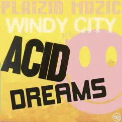Acid Dreams - Single by Windy City album reviews, ratings, credits