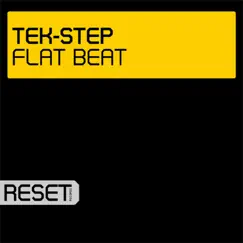 Flat Beat (Tek Step Remix) - Single by Tek-Step album reviews, ratings, credits