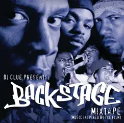 DJ Clue Presents - Backstage Mixtape by DJ Clue album reviews, ratings, credits