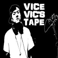 Vice Vic's Tape by Vice Vic album reviews, ratings, credits