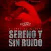 Sereno y Sin Ruido - Single album lyrics, reviews, download